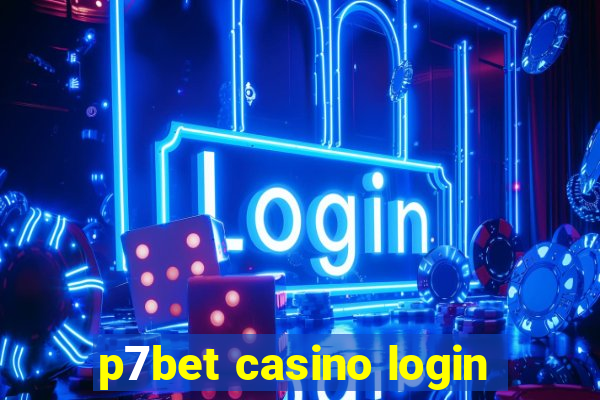 p7bet casino login